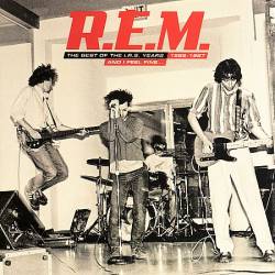 REM : And I Feel Fine : the Best of